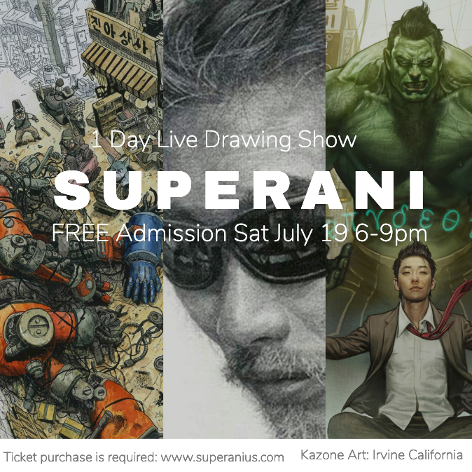 [7/19] FREE 1 Day Live Drawing Show with Superani: Dong Ho Kim, Hyun Jin Kim, Stonehouse